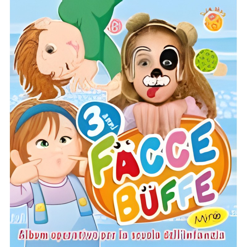 Facce Buffe. 3 Anni