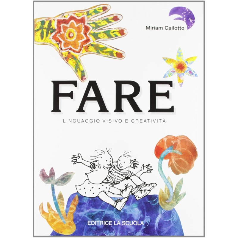 Fare - Linguaggio Visivo E Creatività
