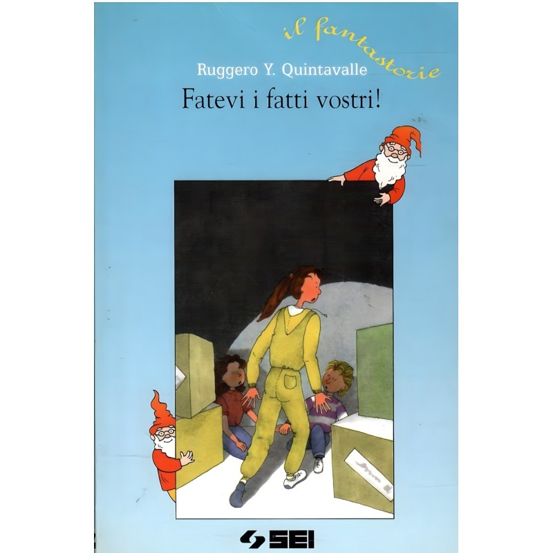 Fatevi I Fatti Vostri!