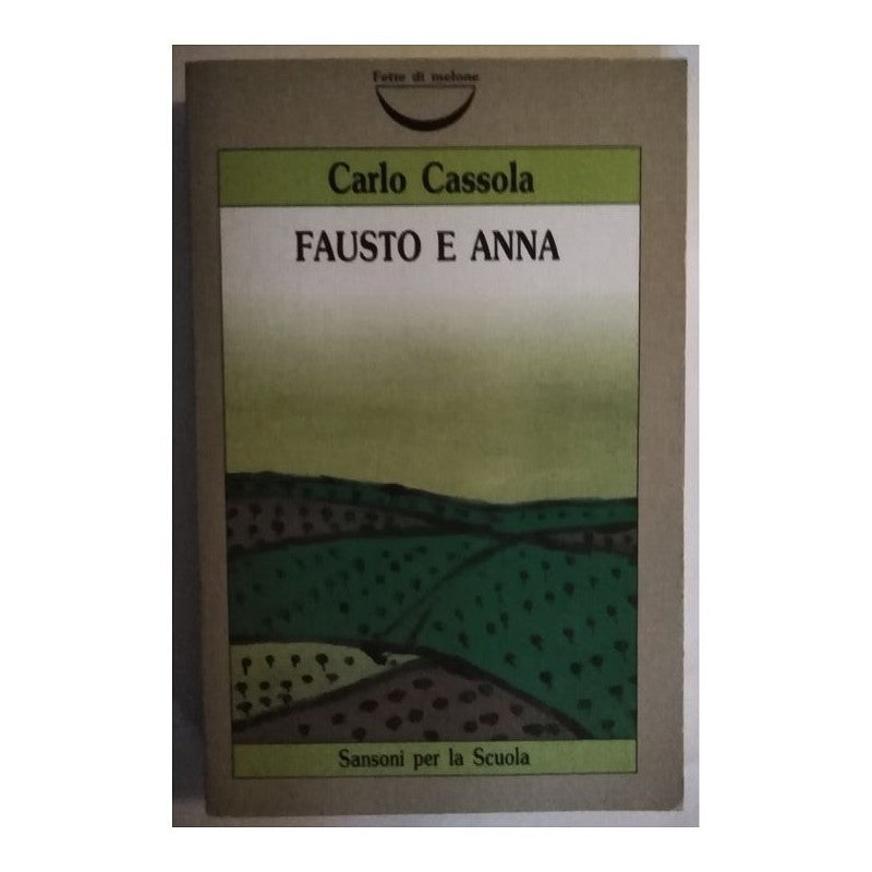 Fausto E Anna - Sansoni Per La Scuola