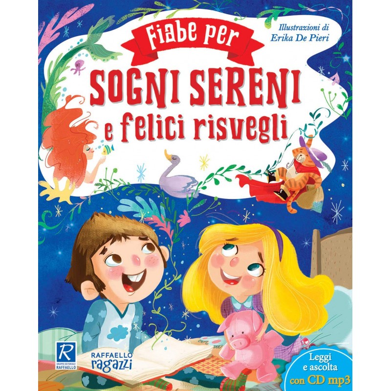 Fiabe Per Sogni Sereni E Felici Risvegli - Raffaello Ragazzi