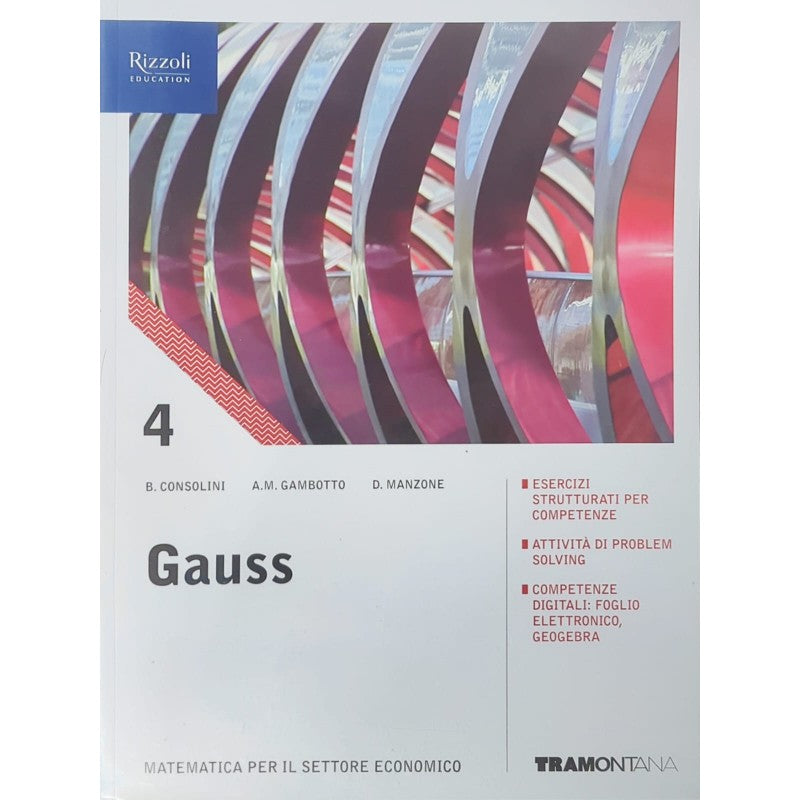 Gauss Vol. 4. Con Quaderno Amministrazione Finanza E Marketing E Fascicolo Sars-cov-2. Per Il Triennio Delle Scuole Superiori.