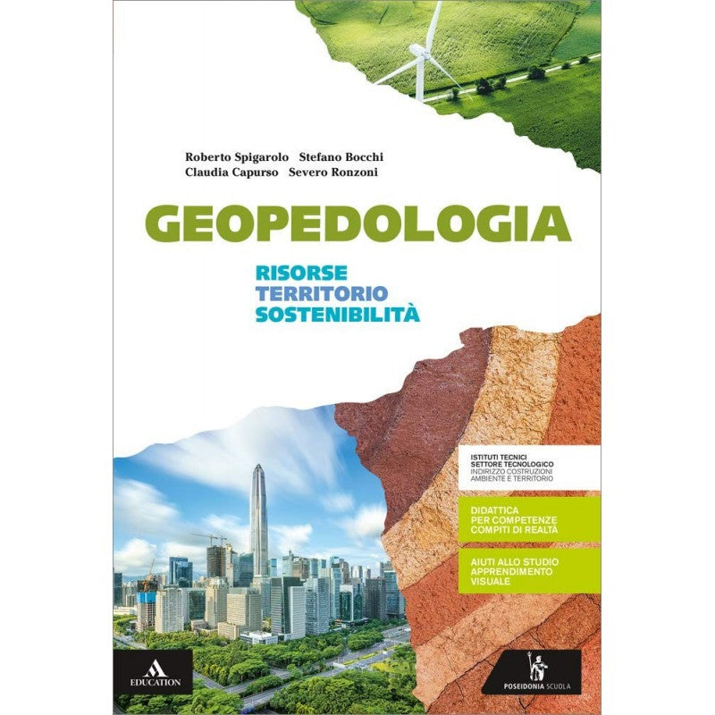 Geopedologia. Risorse Territorio E Sostenibilità. Per Gli Ist. Tecnici E Professionali.
