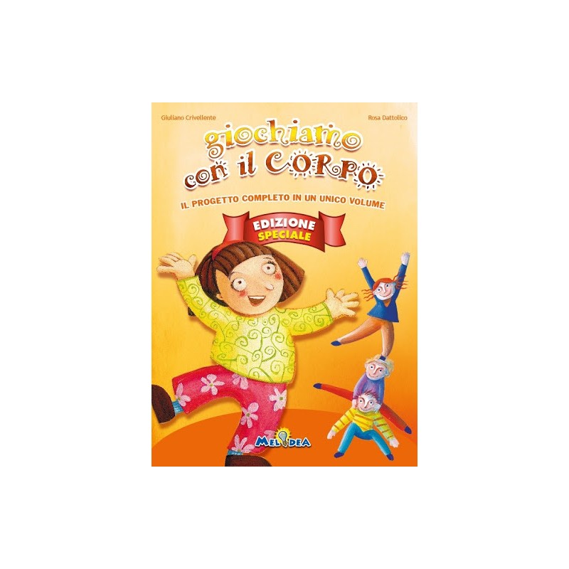 Giochiamo Con Il Corpo Edizione Speciale - Libro + Cd