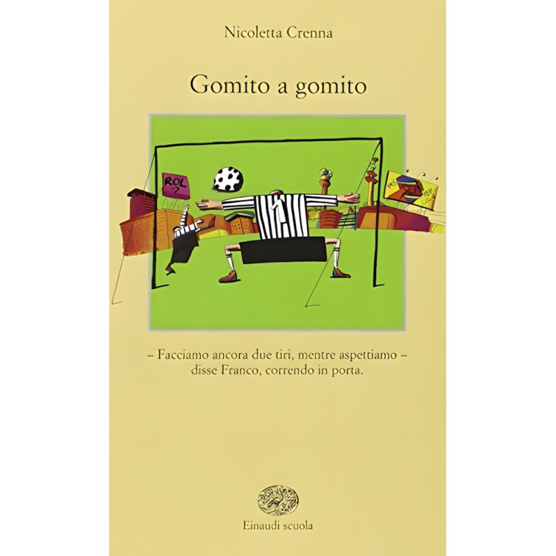Gomito A Gomito - Einaudi Scuola
