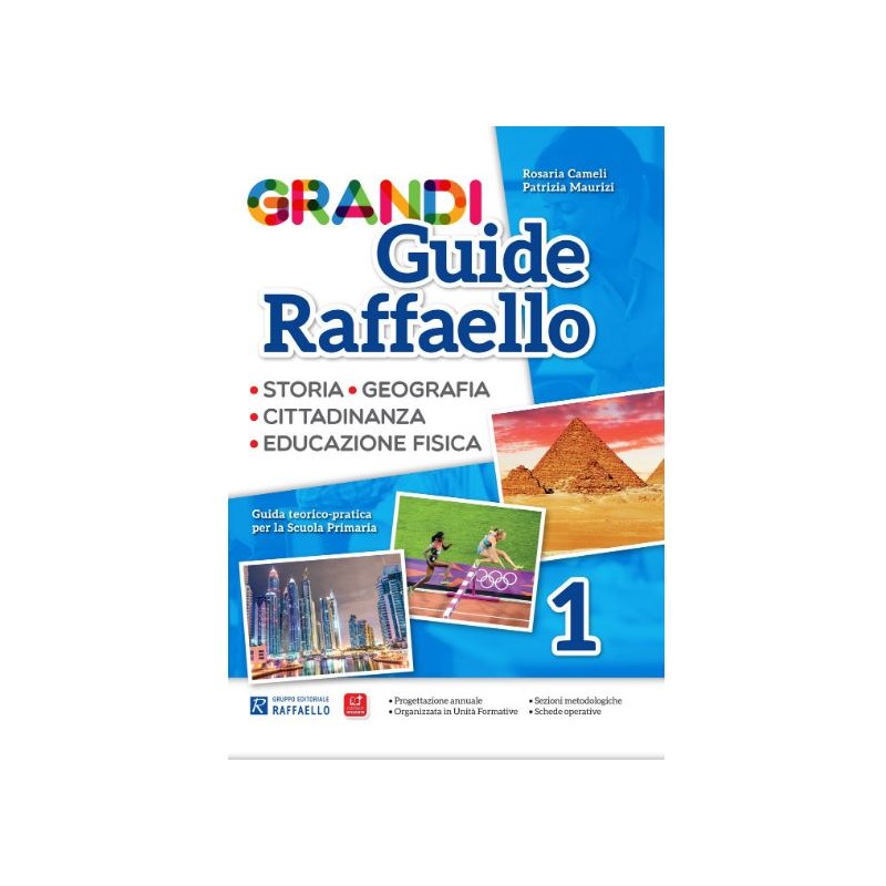 Grandi Guide Raffaello 1, Antropologica: Storia, Geografia, Cittadinanza, Educazione Fisica