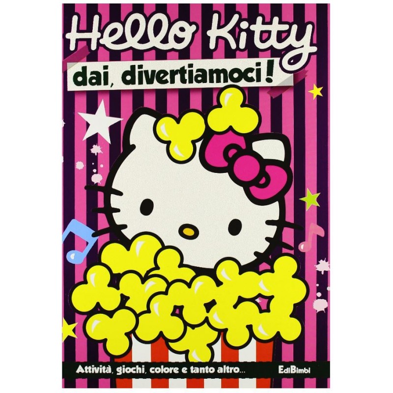 Hello Kitty. Dai, Divertiamoci!