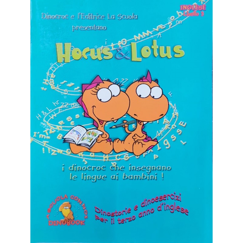 Hocus & Lotus. Per La Scuola Elementare (vol. 3)