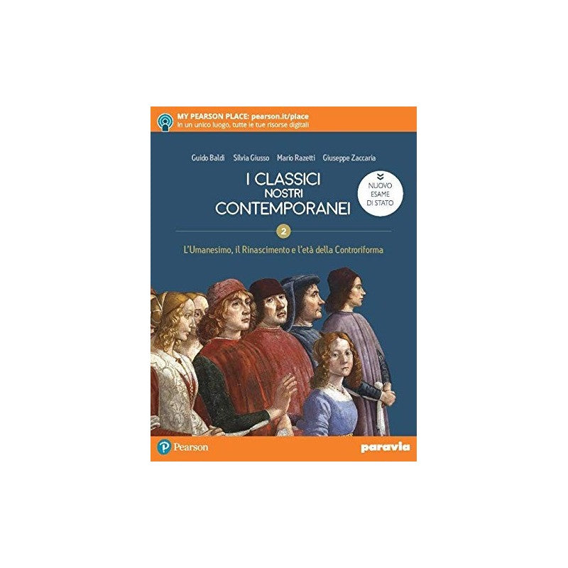 I Classici Nostri Contemporanei (vol. 2). Nuovo Esame Di Stato. Per Le Scuole Superiorii.