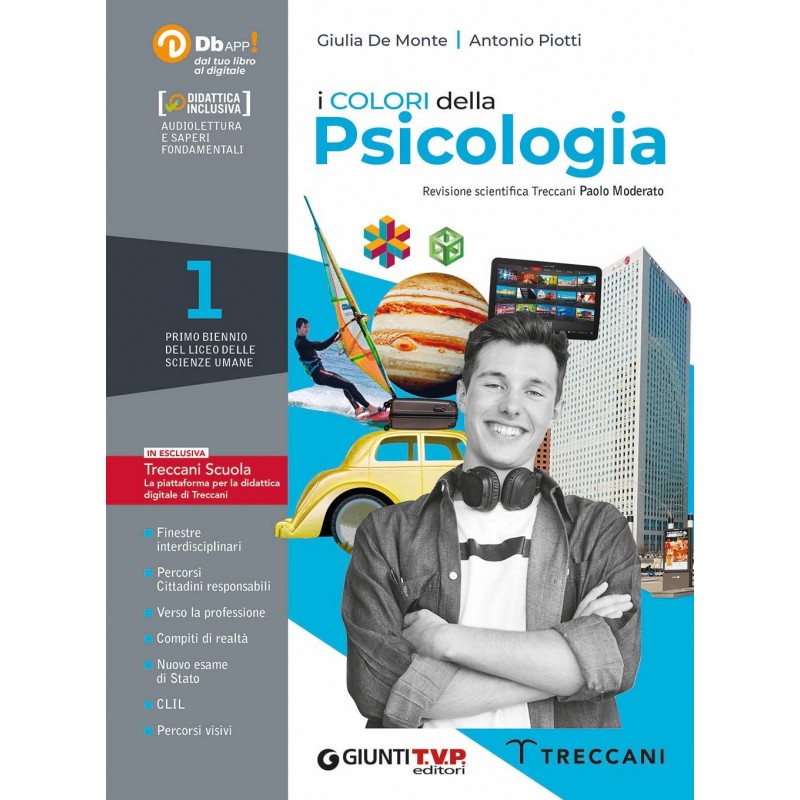 I Colori Della Psicologia  (vol. 1). Per Il Liceo Delle Scienze Umane. Con E-book. Con Espansione Online