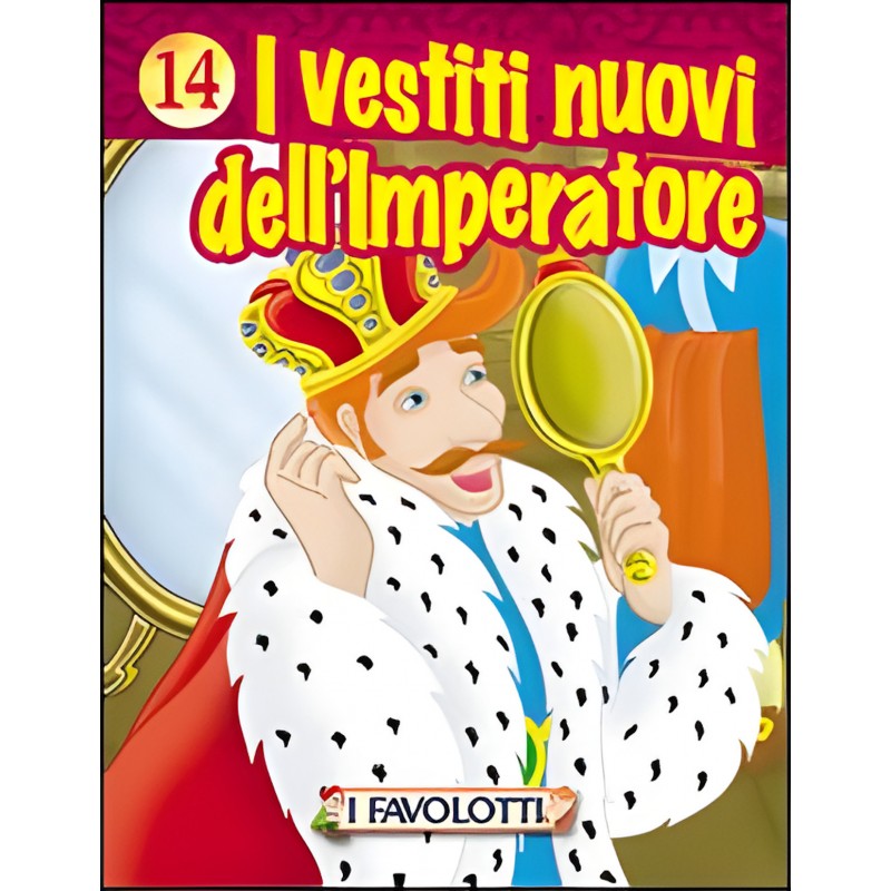 I Favolotti – I Vestiti Nuovi Dell'imperatore