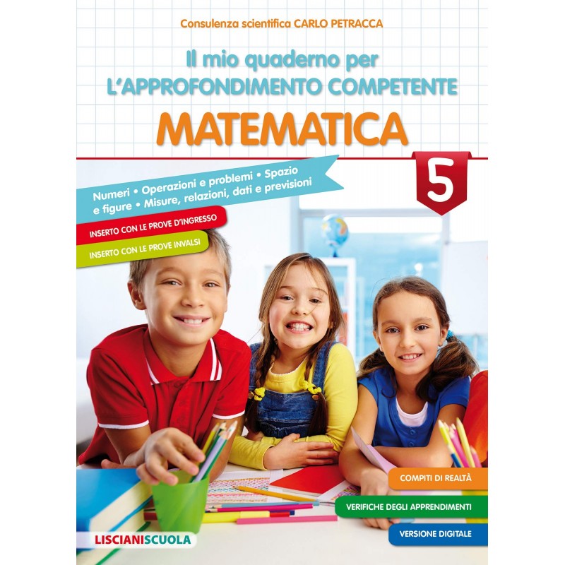 I Il Mio Quaderno Di Approfondimento Delle Competenze Matematica Vol. 5
