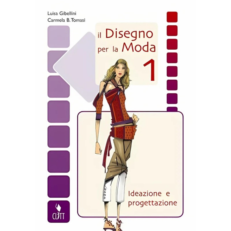 Il Disegno Per La Moda. Ideazione E Progettazione. Per Gli Ist. Professionali Per L'industria E L'artigianato. (vol. 1)