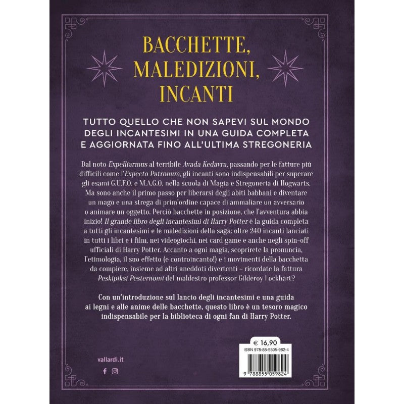 Il Grande Libro Degli Incantesimi Di Harry Potter (non Ufficiale). Guida Completa A Tutti Gli Incanti E Le Maledizioni