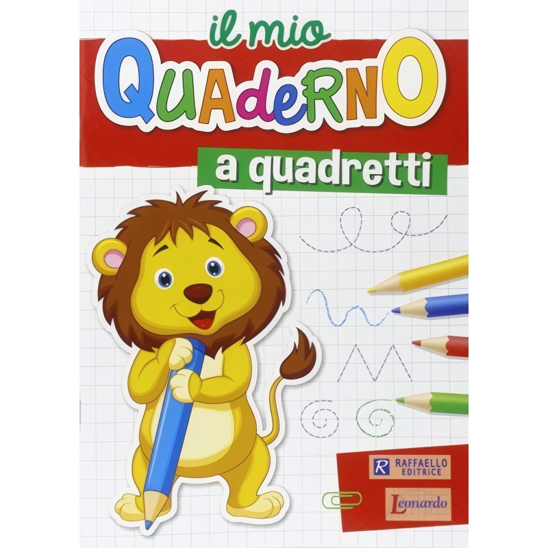 Il Mio Quaderno A Quadretti - Raffaello Ragazzi