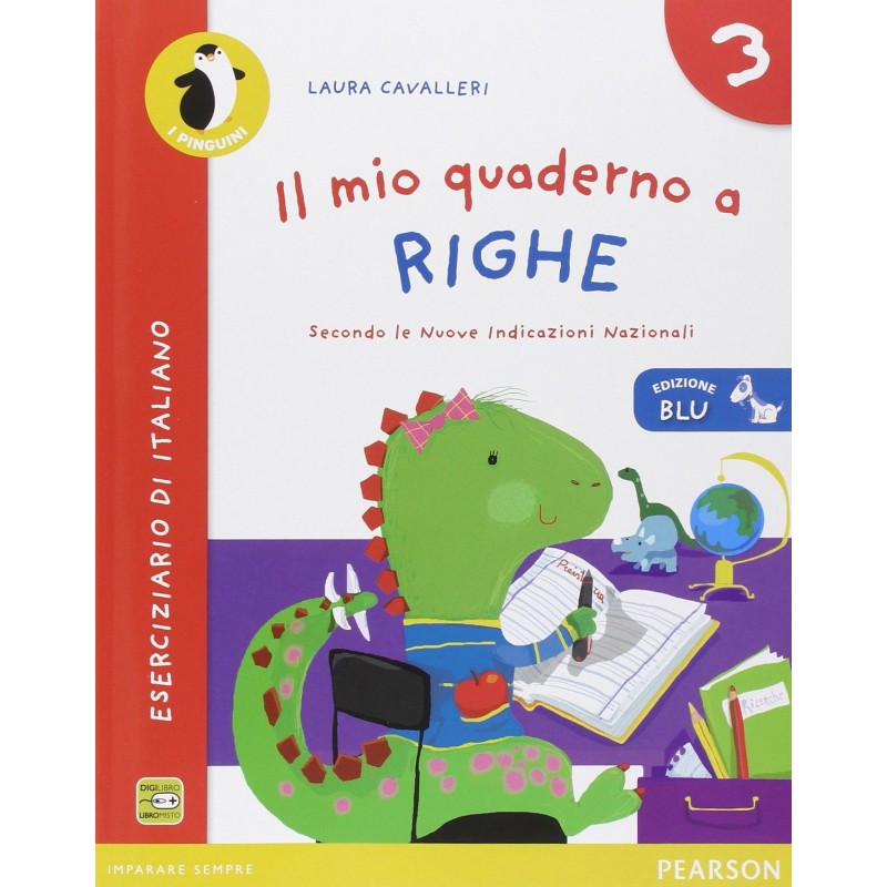 Il Mio Quaderno A Righe. Ediz. Blu. Per La Scuola Elementare (vol. 3)