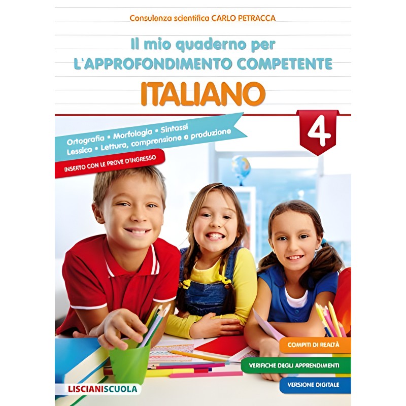 Il Mio Quaderno Di Approfondimento Delle Competenze. Italiano Vol. 4