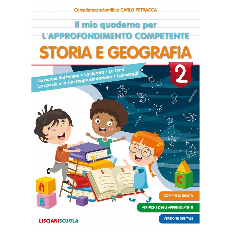 Il Mio Quaderno Di Approfondimento Delle Competenze. Storia E Geografia. Vol 2
