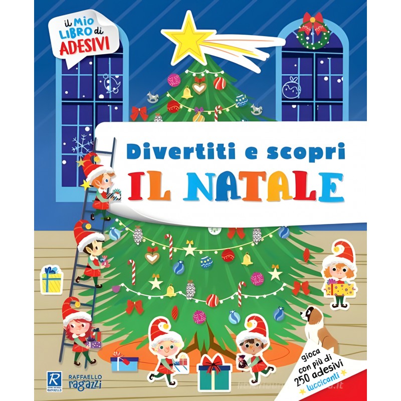 Il Natale. Il Mio Libro Di Adesivi. Ediz. A Colori. Con Adesivi - Raffaello