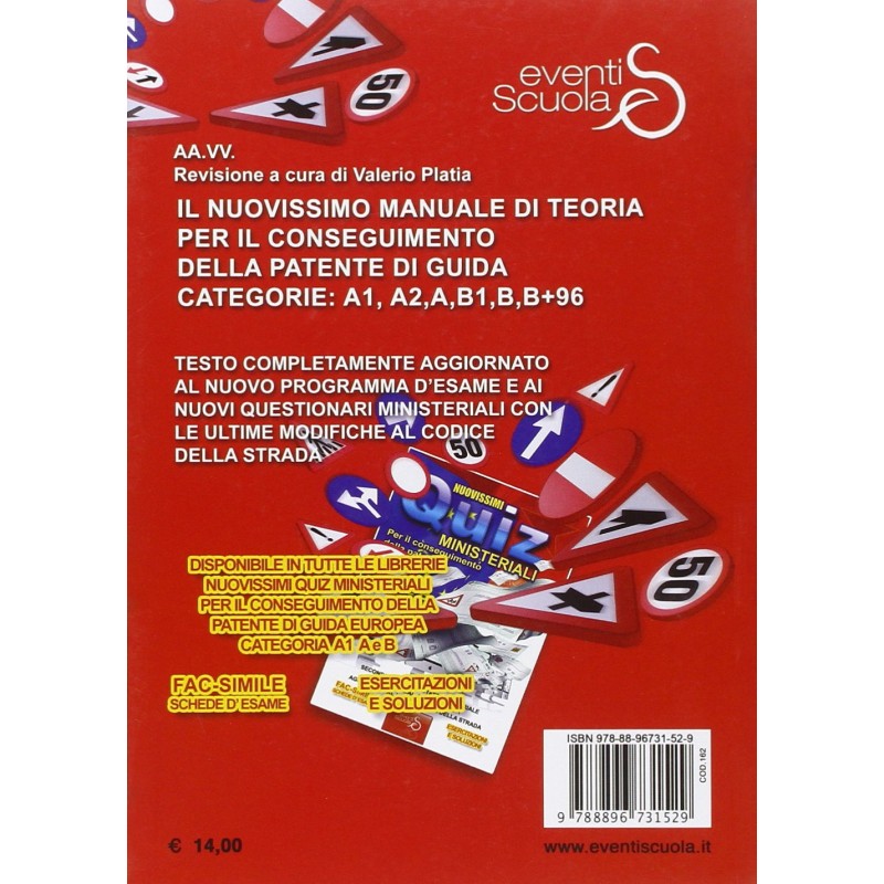 Il Nuovissimo Manuale Di Teoria. Per Il Conseguimento Della Patente Di Guida Categorie A1, A2, A, B1, B+96