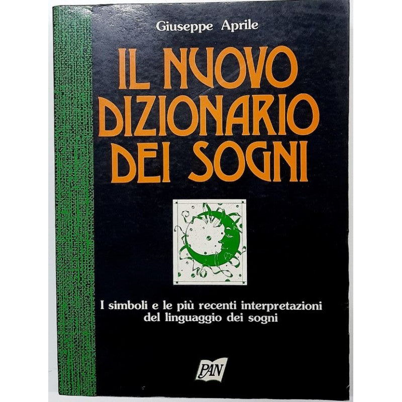 Il Nuovo Dizionario Dei Sogni