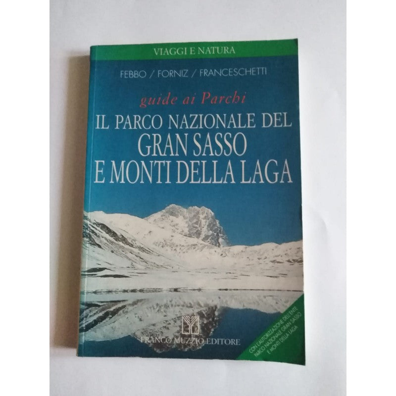Il Parco Nazionale Del Gran Sasso E Monti Della Laga
