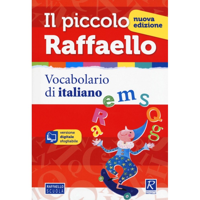 Il Piccolo Raffaello. Vocabolario Di Italiano. Con Cd-rom