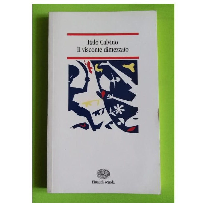 Il Visconte Dimezzato - Italo Calvino
