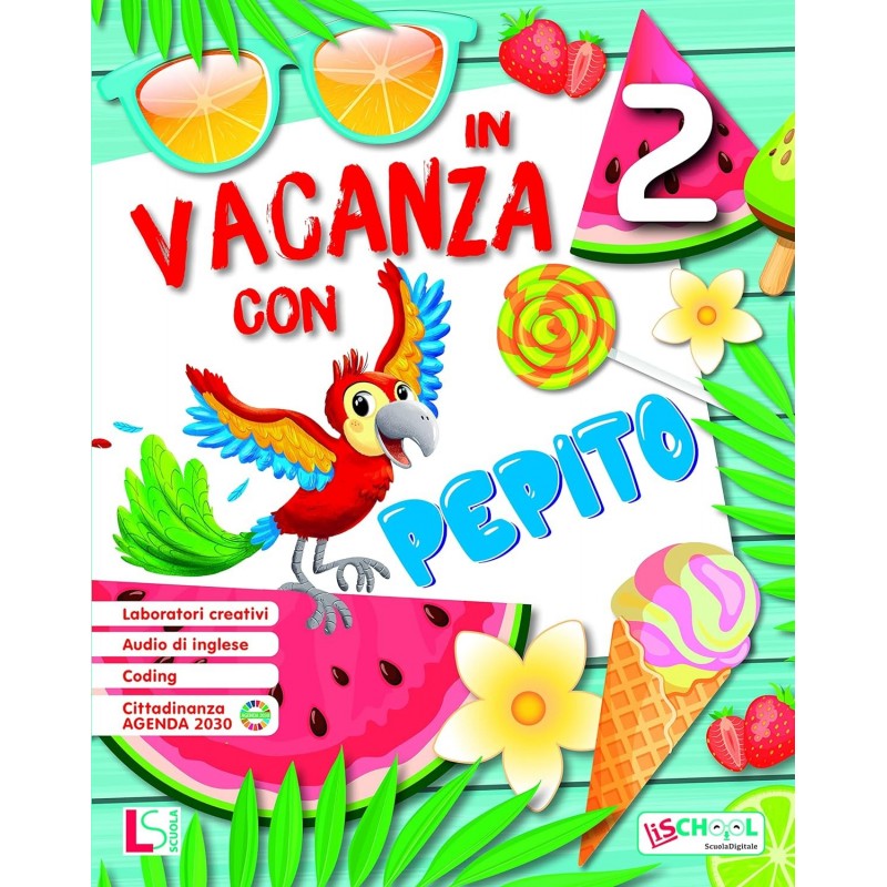 In Vacanza Con Pepito. Per La Scuola Elementare (vol. 2)