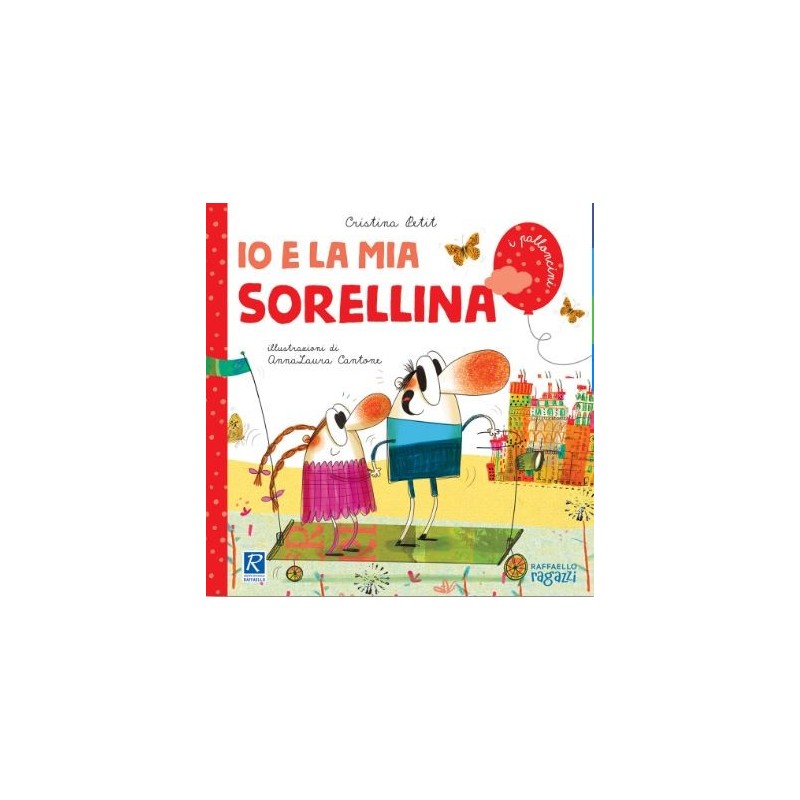Io E La Mia Sorellina - Raffaello Ragazzi