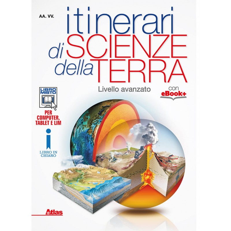 Itinerari Di Scienze Della Terra. Livello Avanzato. Per Le Scuole Superiori. Con E-book. Con Espansione Online