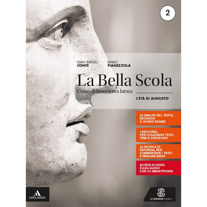 La Bella Scola (vol. 2). L' Età Augustea. Per Le Scuole Superiori. Con E-book. Con Espansione Online.