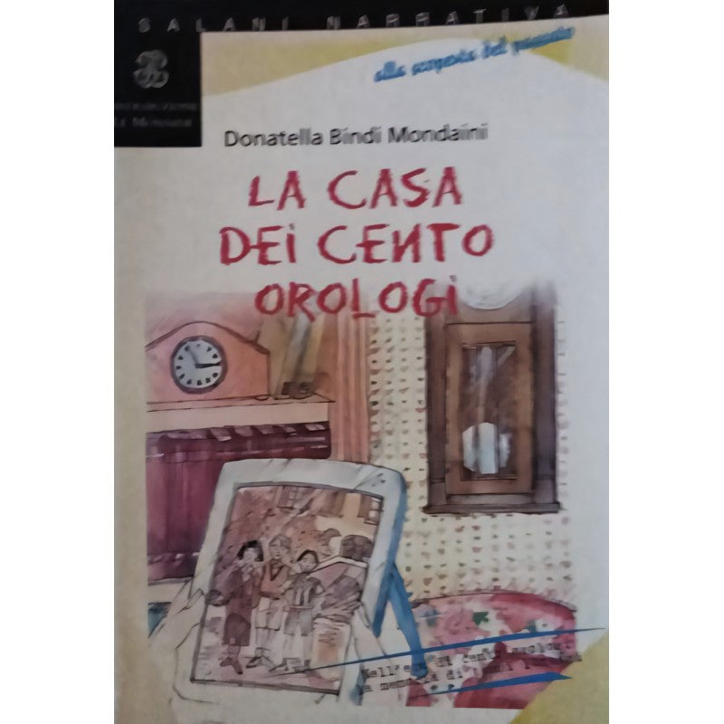 La Casa Dei Cento Orologi - Le Monnier
