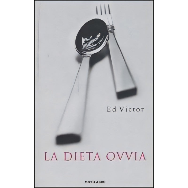 La Dieta Ovvia - Ed Victor