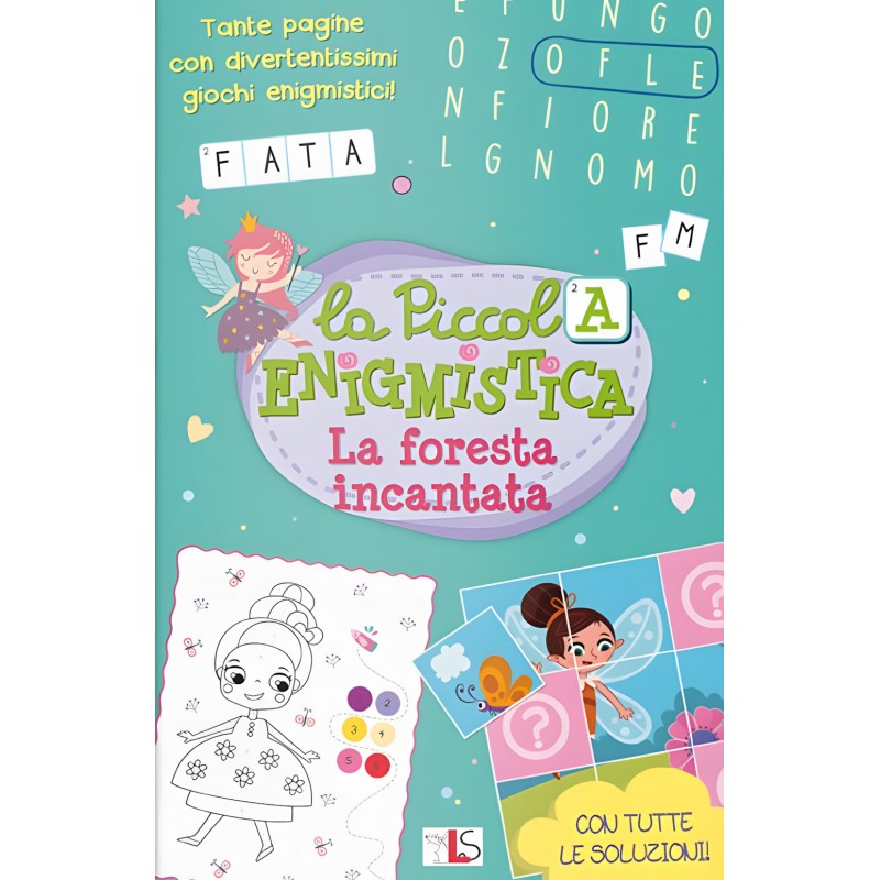 La Foresta Incantata. La Piccola Enigmistica - Ludattica