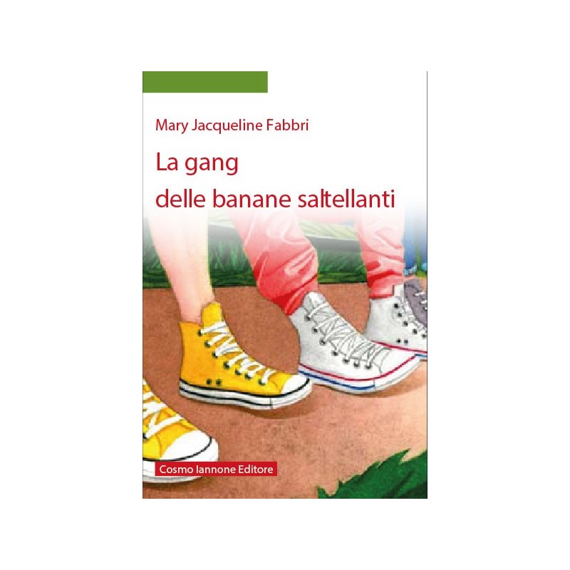 La Gang Delle Banane Saltellanti - Mary Jacqueline Fabbri