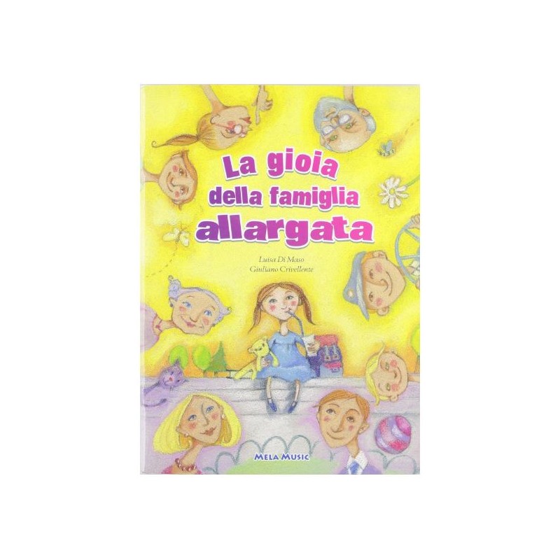 La Gioia Della Famiglia Allargata - Libro + Cd