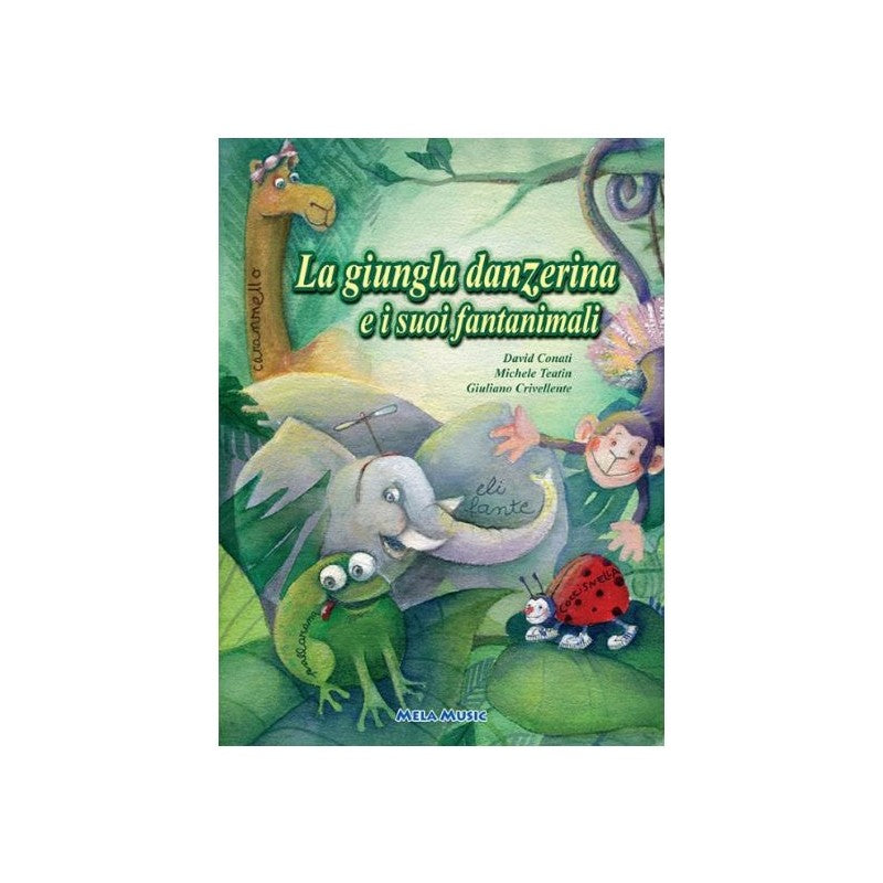 La Giungla Danzerina E I Suoi Fantanimali – Libro + Cd
