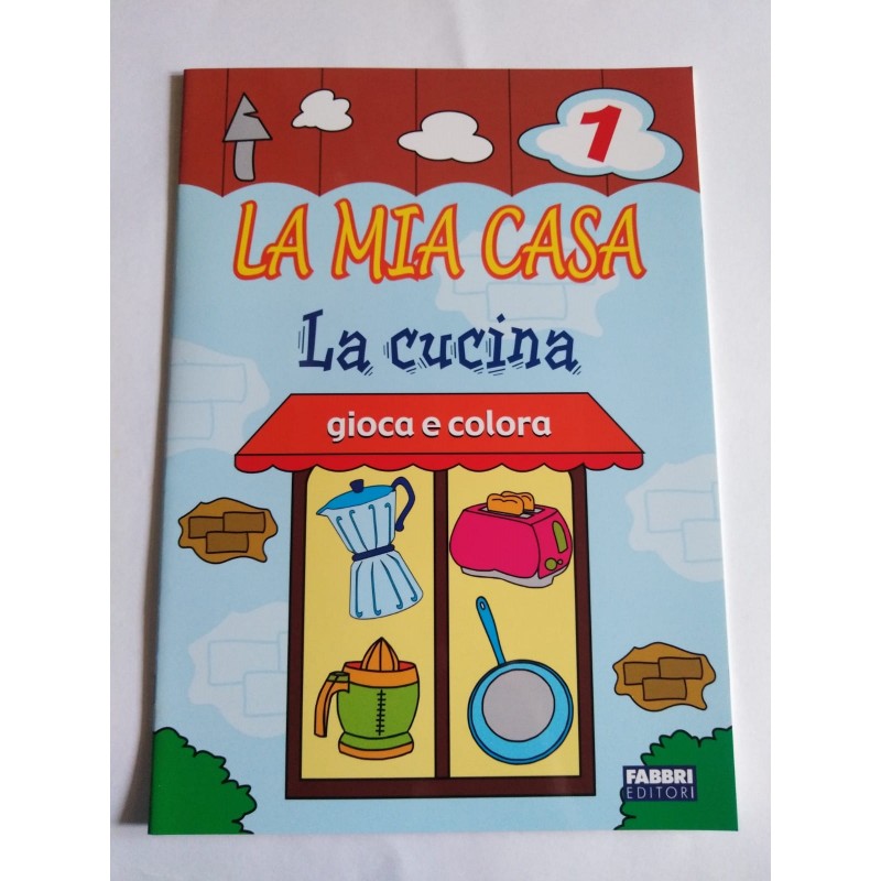 La Mia Casa 1. La Cucina