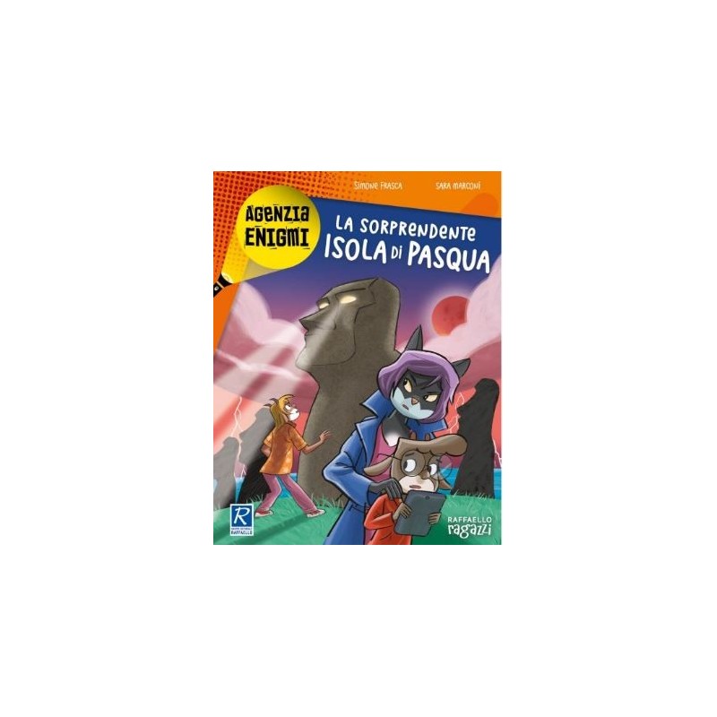 La Sorprendente Isola Di Pasqua - Raffaello Ragazzi