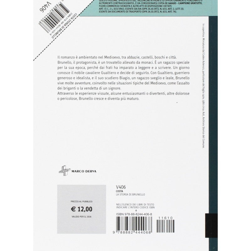 La Storia Di Brunello. Le Vicende Di Un Ragazzo E Di Un Cavaliere Nell'italia Medievale