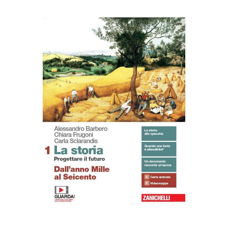 La Storia. Progettare Il Futuro. Dall'anno Mille Al Seicento (vol. 1) Con Atlante Di Geostoria. Per Le Scuole Superiori.