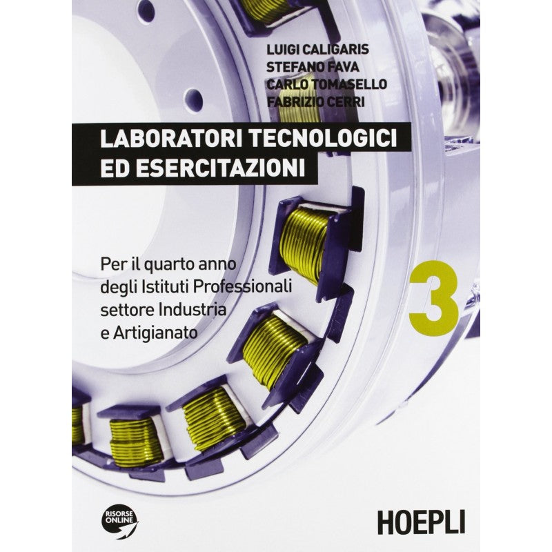 Laboratori Tecnologici Ed Esercitazioni (vol. 3). Settore Industria E Artigianato