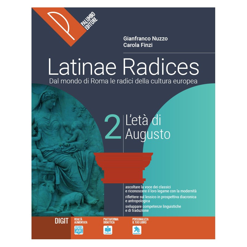 Latinae Radices. Dal Mondo Di Roma Le Radici Della Cultura Europea. Per Le Scuole Superiori. Con E-book. (vol. 2