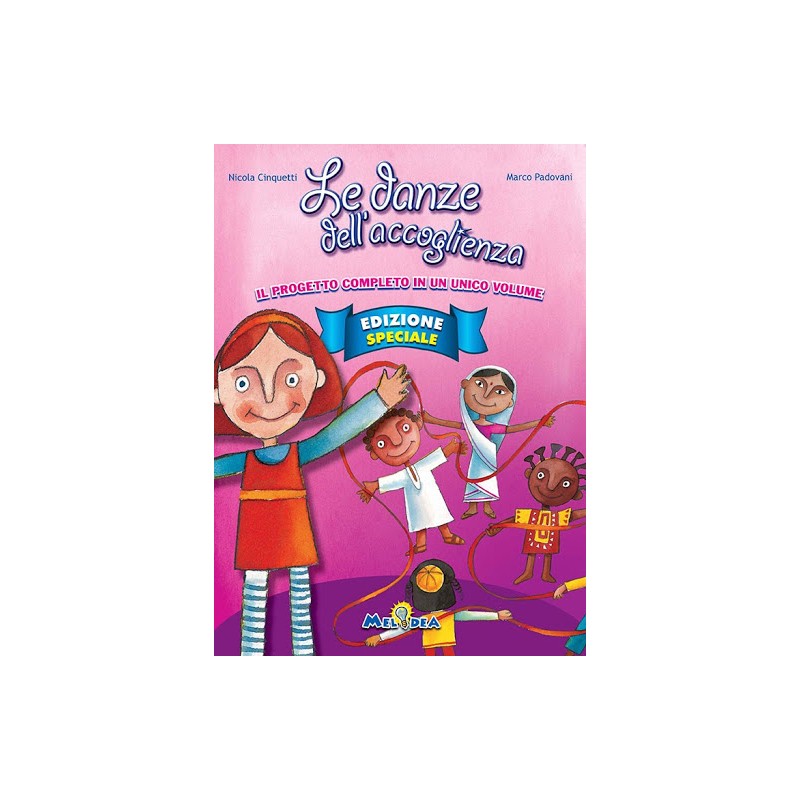 Le Danze Dell'accoglienza Edizione Speciale - Libro + Cd