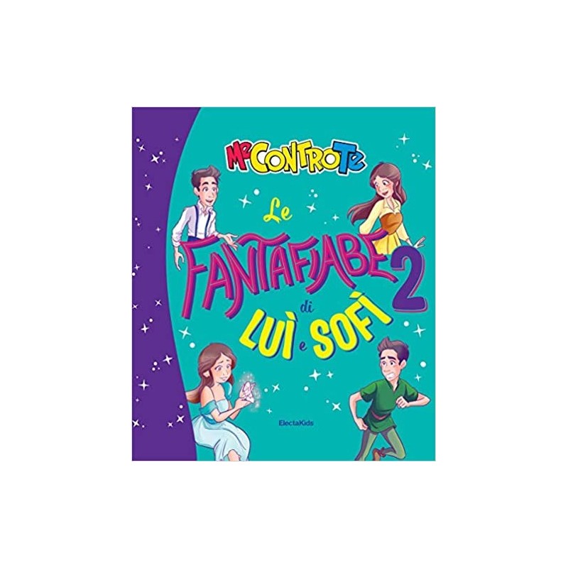 Le Fantafiabe Di Luì E Sofì 2 - Me Contro Te