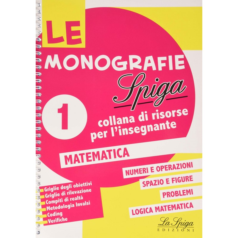 Le Monografie Spiga Matematica (vol. 1)