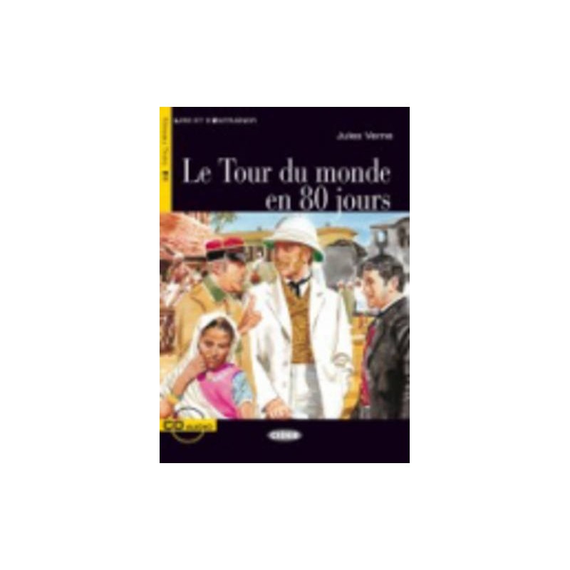 Le Tour Du Monde En 80 Jours. Con Audio Scaricabile [lingua Francese]: Le Tour Du Monde En 80 Jours + Cd