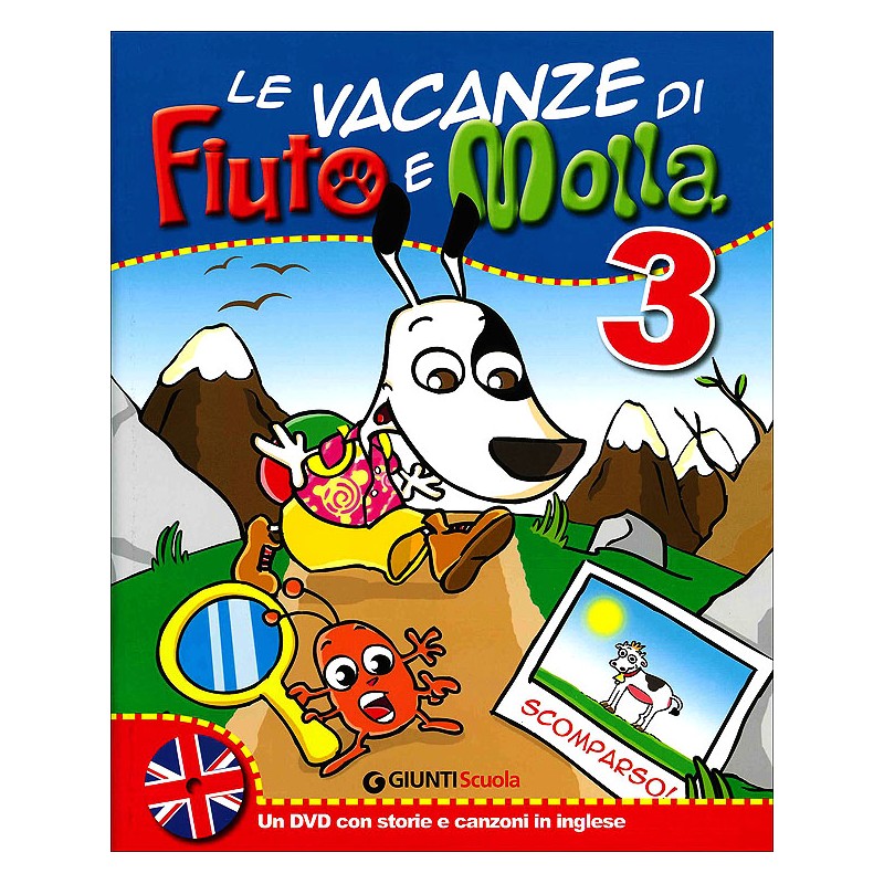 Le Vacanze Di Fiuto E Molla 3 + Narrativa