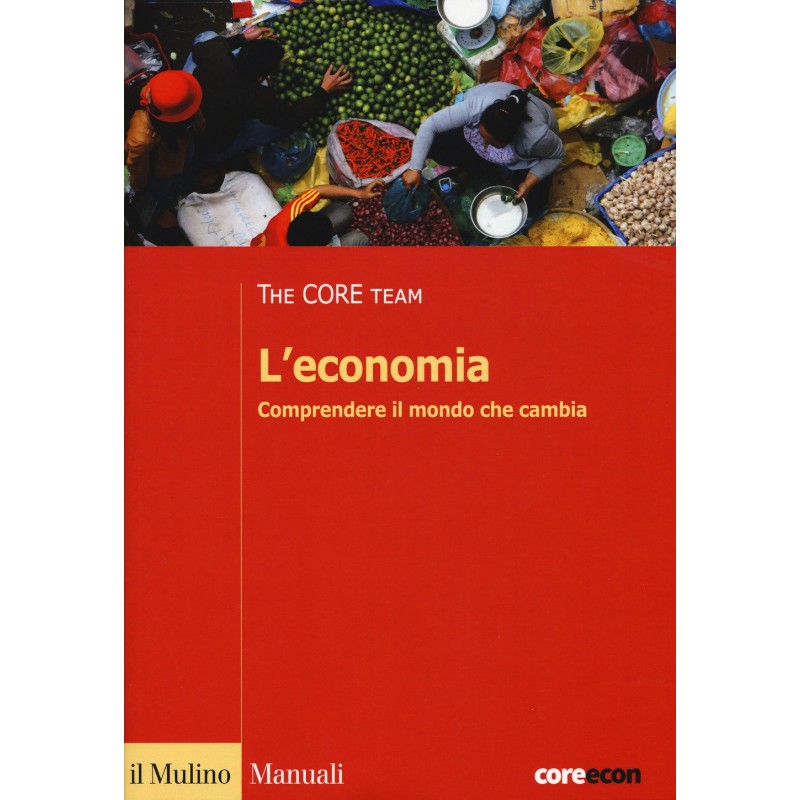 L'economia. Comprendere Il Mondo Che Cambia